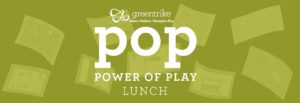 Power of Play Lunch